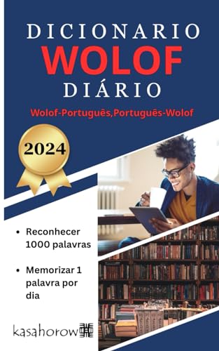 Dicionario Wolof Diário (Criando segurança com Wolof, Band 1)