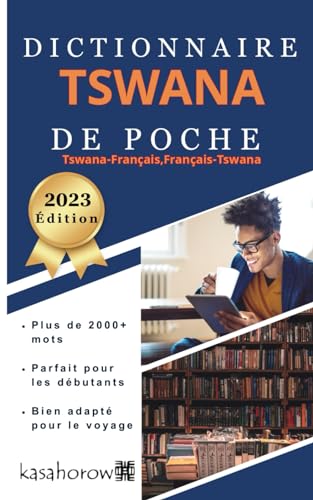 Dictionnaire Tswana de Poche (Créer la sécurité avec Tswana, Band 1) von Independently published