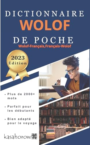 Dictionnaire Wolof de Poche: Wolof-Français, Français-Wolof (Wolof kasahorow, Band 1)