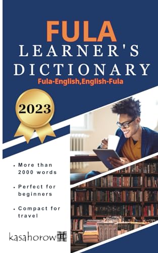 Fula Learner's Dictionary: Fula-English, English-Fula (Creating Safety with Fula, Band 1) von Independently Published