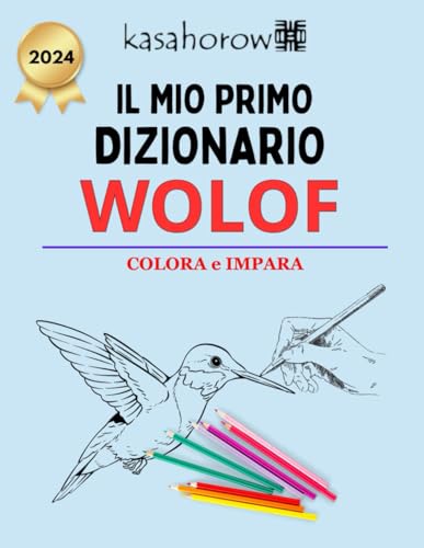 Il Mio Primo Dizionario Wolof (Creare sicurezza con Wolof, Band 2)