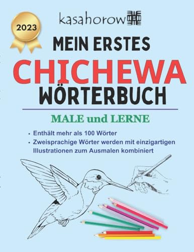 Mein Erstes Chichewa Wörterbuch: male und lerne (kasahorow Deutsch Chichewa)