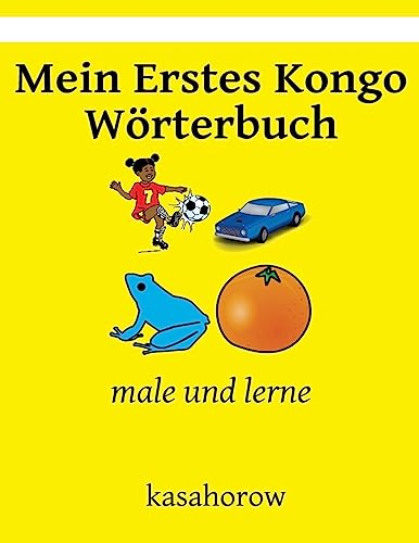 Mein Erstes Kongo Woerterbuch: male und lerne (Kongo kasahorow)