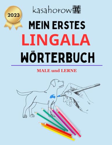 Mein Erstes Lingala Wörterbuch (Mit Lingala Sicherheit schaffen, Band 2) von Independently published