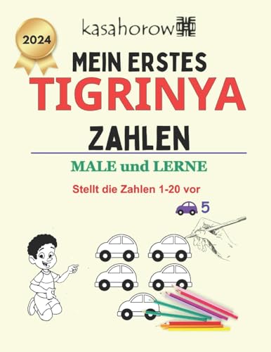 Mein Erstes Tigrinya Zahlen: male und lerne 1 2 3 (Mit Tigrinya Sicherheit schaffen, Band 3)