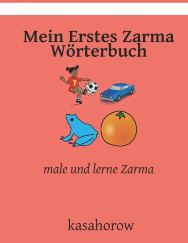 Mein Erstes Zarma Wörterbuch: male und lerne Zarma von Independently published