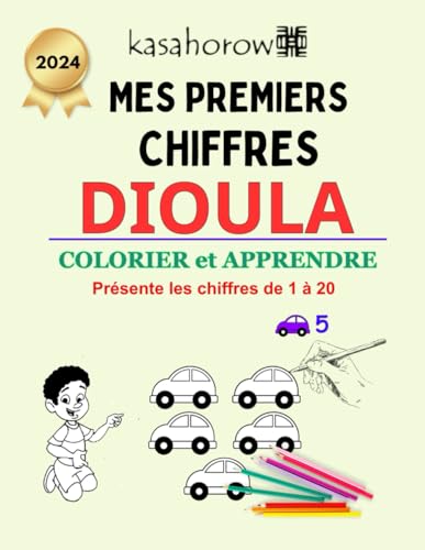 Mes Premiers Chiffres Dioula (Créer la sécurité avec Dioula, Band 3) von Independently published