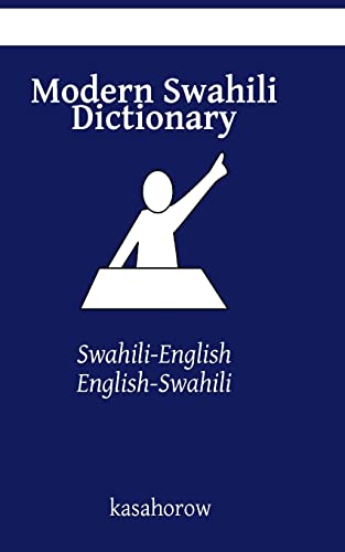 Modern Swahili Dictionary: Swahili-English, English-Swahili (Swahili kasahorow, Band 10000) von CREATESPACE