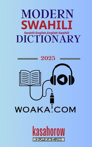 Modern Swahili Dictionary: Swahili-English, English-Swahili (Swahili Kasahorow, Band 10000) von Independently Published