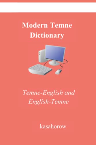 Modern Temne Dictionary: Temne-English and English-Temne (Creating Safety with Temne, Band 5)