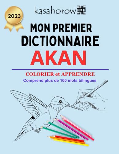 Mon Premier Dictionnaire Akan (Créer la sécurité avec Akan, Band 3) von Independently published