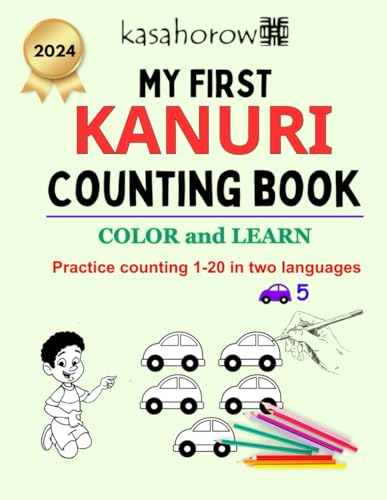 My First Kanuri Counting Book (Creating Safety with Kanuri, Band 2) von Independently published