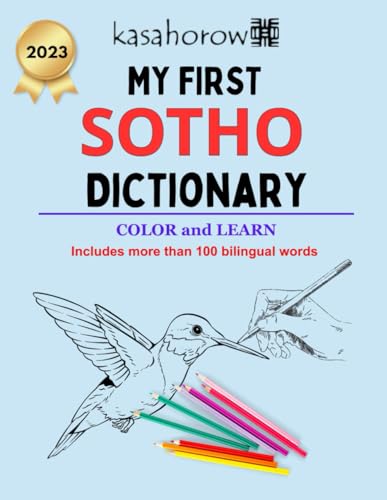 My First Sotho Dictionary: Colour and Learn Sotho (Creating Safety with Sotho, Band 2) von Independently Published