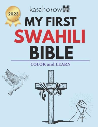 My First Swahili Bible: Colour and Learn (Baquwa - Engage A Child in Swahili, Band 7)