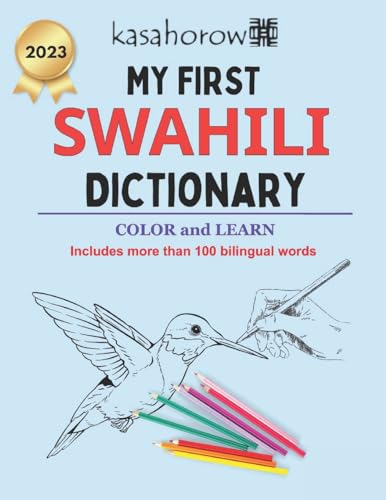 My First Swahili Dictionary: Colour and Learn (Baquwa - Engage A Child in Swahili, Band 6)