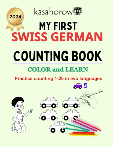 My First Swiss German Counting Book (Creating Safety with Swiss-German, Band 3)