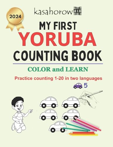 My First Yoruba Counting Book: Colour and Learn 1 2 3 (kasahorow English Yoruba, Band 3) von CREATESPACE