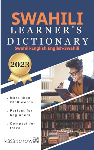 Swahili Learner's Dictionary: Swahili-English, English-Swahili (Creating Safety with Swahili, Band 1) von Createspace Independent Publishing Platform