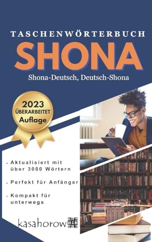 Taschenwörterbuch Shona: Shona-Deutsch, Deutsch-Shona (Mit Shona Sicherheit schaffen, Band 1) von CREATESPACE