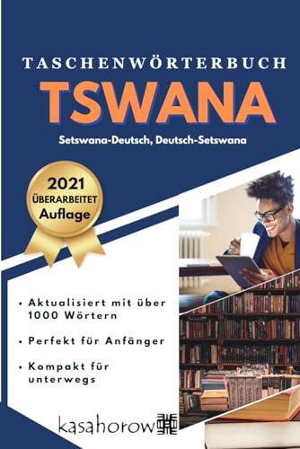 Tswana Taschenwörterbuch: Setswana-Deutsch, Deutsch-Setswana von Independently published