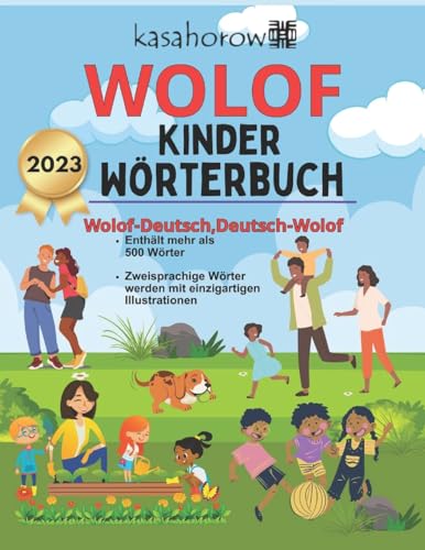 Wolof Kinder Wörterbuch: Wolof-Deutsch Bilderbuch, Deutsch-Wolof (Wolof kasahorow, Band 4) von CREATESPACE