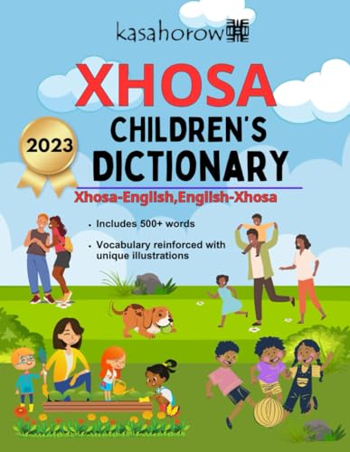 Xhosa Children’s Dictionary: Illustrated Xhosa-English and English-Xhosa (Creating Safety with Xhosa, Band 4)