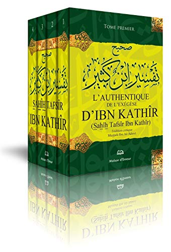Authentique de l'Exegese d'Ibn Khathir (1/4)
