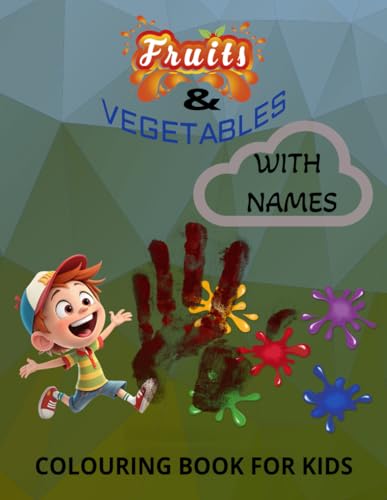 VEGETABLES AND FRUITS: BOLD AND EASY COLOURING BOOK FOR KIDS AND ADULTS von Independently published