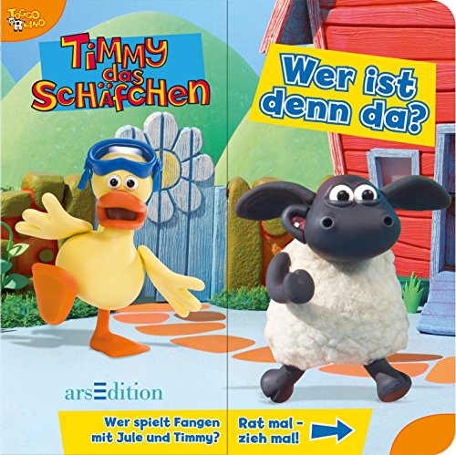 Timmy - Wer ist denn da?: Rat mal - zieh mal! von arsEdition