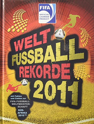 Welt-Fußball-Rekorde 2011