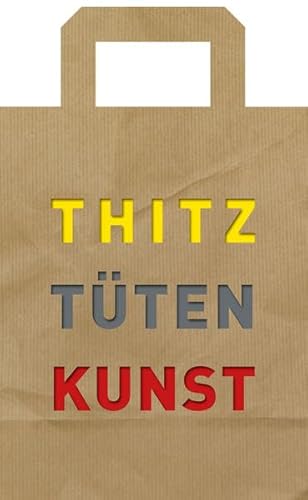 Thitz Tüten Kunst