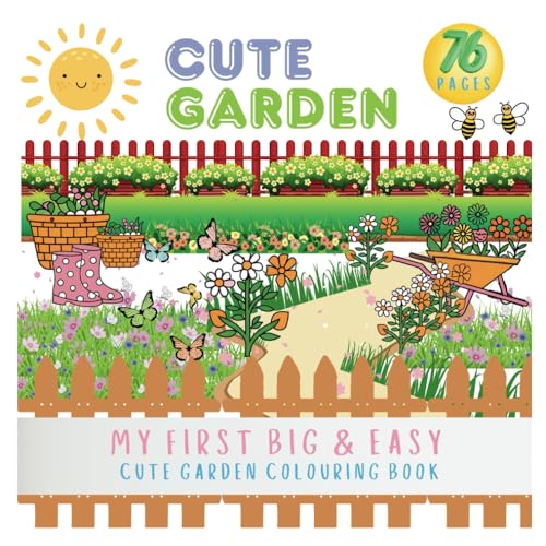 My First Big & Easy Colouring Book: Cute Garden (My First Big & Easy Colouring Books) von Independently published