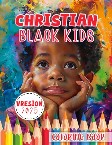 Christian Black Kids Coloring Book: Immerse yourself in the culture and faith of black Christians von Independently published