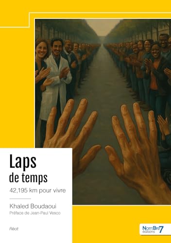 Laps de temps: 42,195 km pour vivre Laps de temps: 42,195 km pour vivre von NOMBRE 7