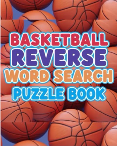 Basketball Reverse Word Search Puzzle Book Basketball Reverse Word Search Puzzle Book von Independently published
