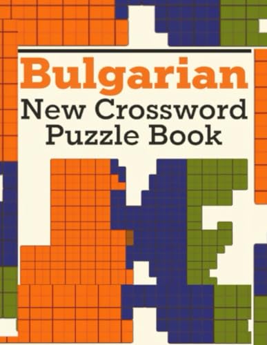 Bulgarian New Crossword Puzzle Book Bulgarian New Crossword Puzzle Book von Independently published
