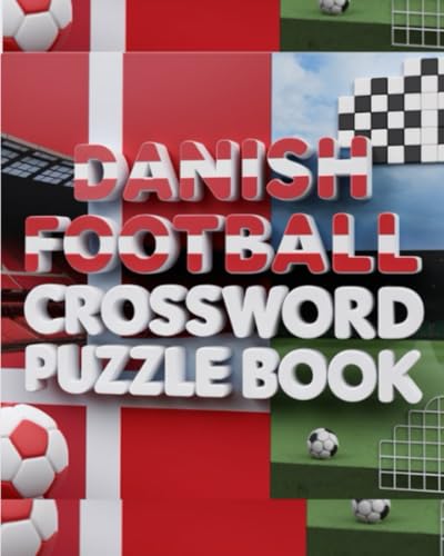 Danish Football Crossword Puzzle Book Danish Football Crossword Puzzle Book von Independently published