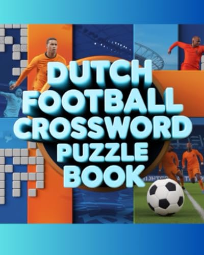 Dutch Football Crossword Puzzle Book Dutch Football Crossword Puzzle Book von Independently published