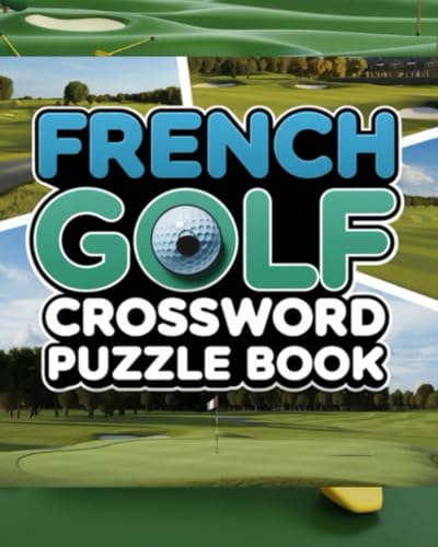 French Golf Crossword Puzzle Book French Golf Crossword Puzzle Book von Independently published