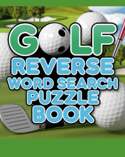 Golf Reverse Word Search Puzzle Book Golf Reverse Word Search Puzzle Book von Independently published