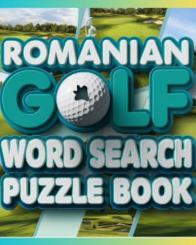Romanian Golf Word Search Puzzle Book Romanian Golf Word Search Puzzle Book von Independently published