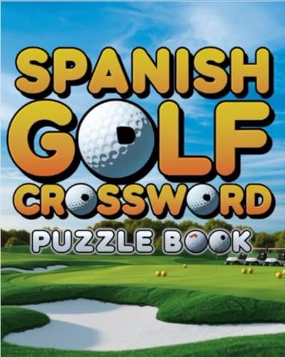 Spanish Golf Crossword Puzzle Book Spanish Golf Crossword Puzzle Book von Independently published