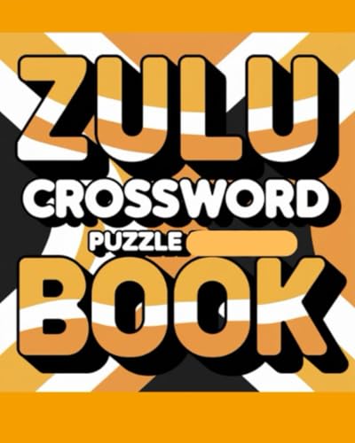 Zulu Crossword Puzzle Book Zulu Crossword Puzzle Book von Independently published