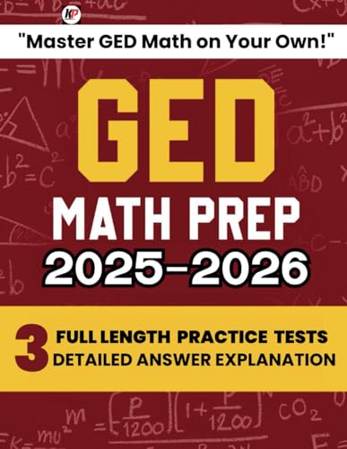 GED Math Prep Book 2025-2026: "Master GED Math on Your Own!" from beginners to advanced learners + Practice Tests and GED Study Guide for ged test preparation von Independently published