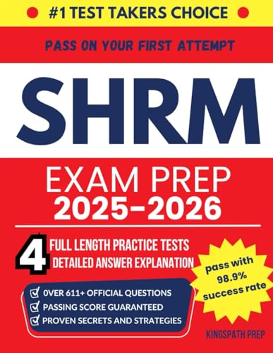 SHRM Exam prep 2025-2026: Then ALL-IN-ONE guide to pass on your first try | +611 shrm cp/scp official questions| 4 full-length practice tests with detailed answer explanations. von Independently published