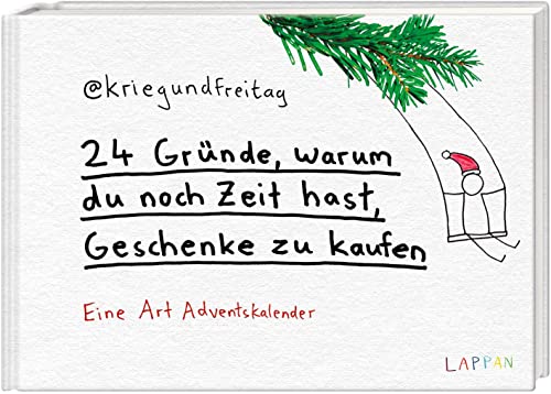 24 Gründe, warum du noch Zeit hast, Geschenke zu kaufen: @kriegundfreitag Adventskalender von Lappan Verlag