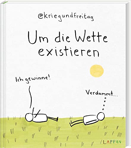 kriegundfreitag: Um die Wette existieren: Ich gewinne! | Geschenkbuch mit satirischen Cartoons für Erwachsene kriegundfreitag: Um die Wette existieren: Ich gewinne! | Geschenkbuch mit satirischen Cartoons für Erwachsene