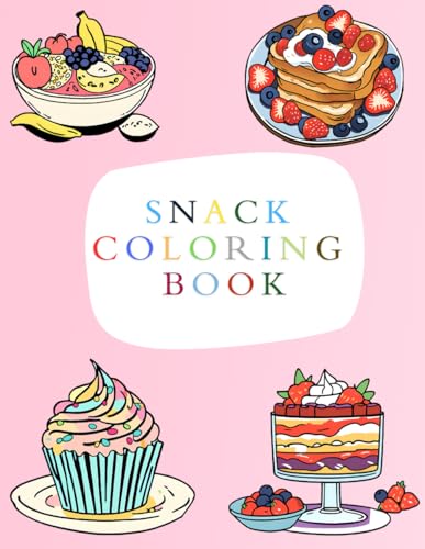 Snack Time Coloring Book: Fun for All Ages and have simple pictures,pattern etc. von Independently published