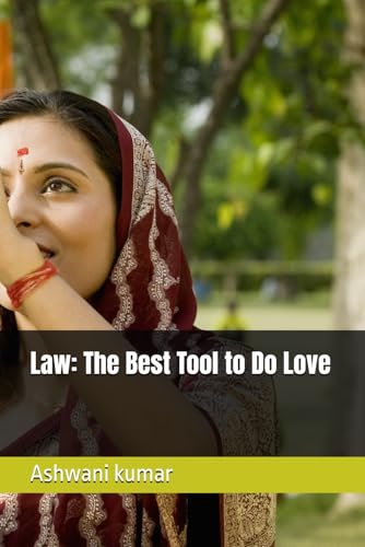 Law: The Best Tool to Do Love von Independently published