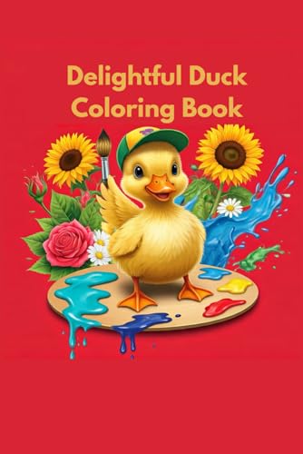 Delightful Duck Coloring Book: Fun and Relaxing Designs for All Ages von Independently published